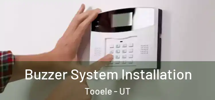 Buzzer System Installation Tooele - UT