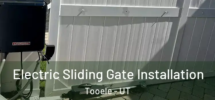 Electric Sliding Gate Installation Tooele - UT