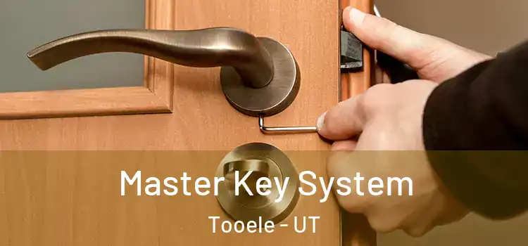 Master Key System Tooele - UT